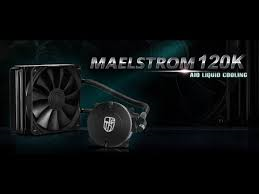 Maelstrom-120K, Liquid CPU Cooler Kit for intel & AMD Processor.