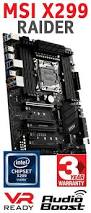 X299 RAIDER ATX Board supports new intel-SK 2066, Core-X CPU's.